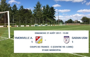 Coupe de France dimanche 27 août 2017 à 15h00   Av Ymonville R3 face à Saran USM  R1